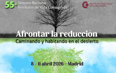 55ª Semana de Vida Consagrada: “Afrontar la reducción: caminando y habitando en el desierto”